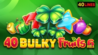 40 Bulky Fruits 6 Reels